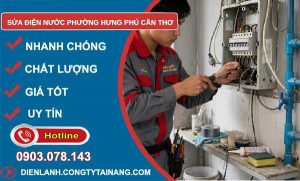 sửa điện nước phường Hưng Phú Cần Thơ