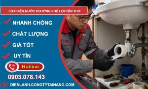 sửa điện nước phường Phú Lợi Cần Thơ