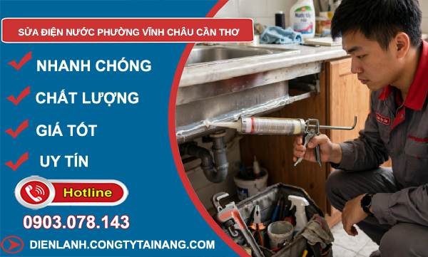 sửa điện nước Vĩnh Châu