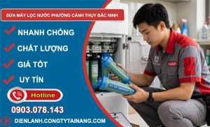 sửa máy lọc nước phường Cảnh Thụy Bắc Ninh