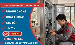 sửa tủ lạnh Long Phú