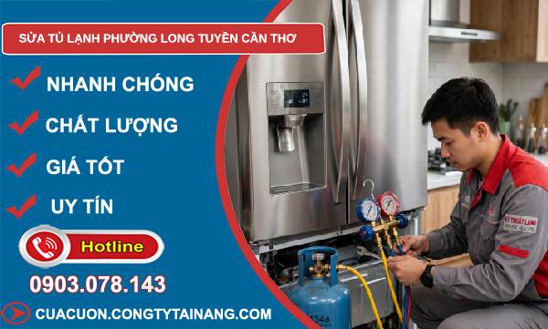 sửa tủ lạnh Long Tuyền