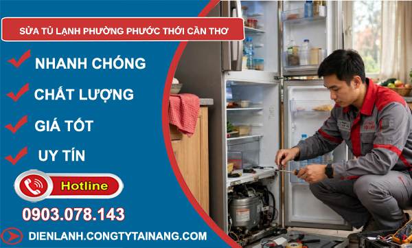 sửa tủ lạnh Phước Thới