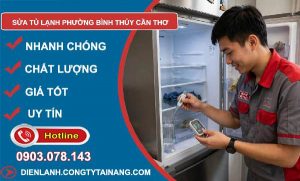 sửa tủ lạnh phường Bình Thủy Cần Thơ