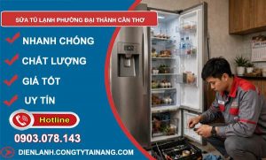 sửa tủ lạnh phường Đại Thành Cần Thơ