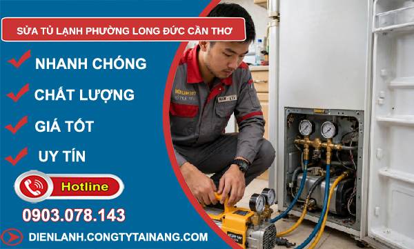 sửa tủ lạnh phường Long Đức