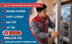 sửa tủ lạnh phường Ngã Năm Cần Thơ