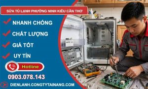 sửa tủ lạnh phường Ninh Kiều Cần Thơ