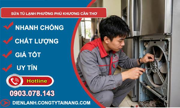 sửa tủ lạnh phường Phú Khương