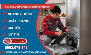 sửa tủ lạnh phường Thới Long Cần Thơ