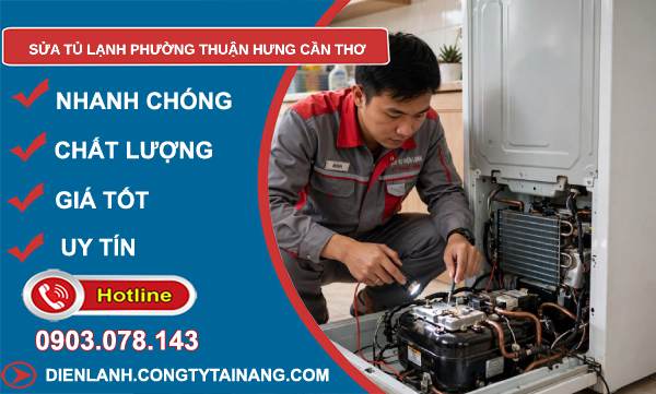 sửa tủ lạnh phường Thuận Hưng