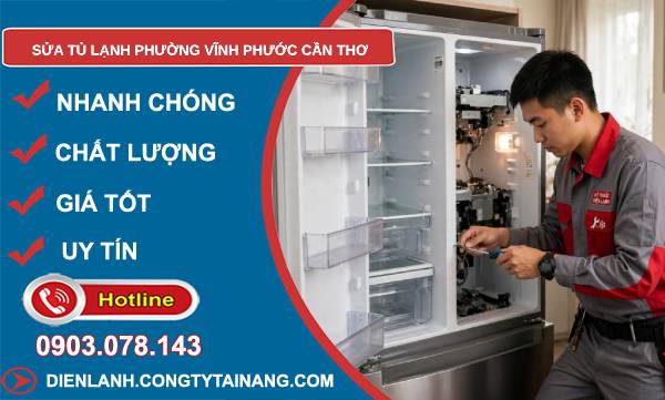 sửa tủ lạnh phường Vĩnh Phước Cần Thơ