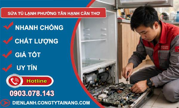 sửa tủ lạnh Tân Hạnh