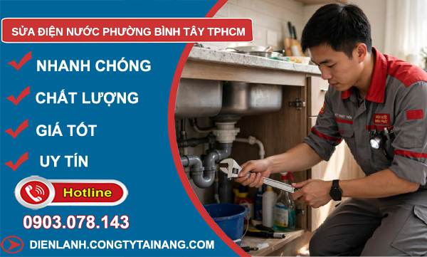 sửa điện nước phường Bình Tây TPHCM