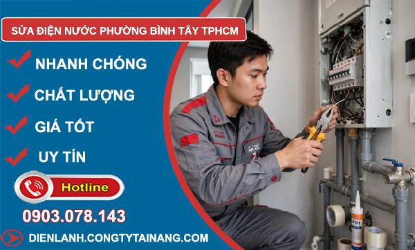 sửa điện nước phường Bình Tây