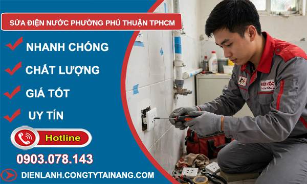 sửa điện nước phường Phú Thuận