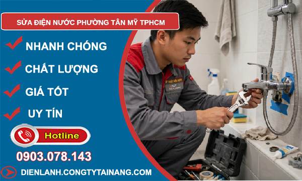sửa điện nước phường Tân Mỹ TPHCM