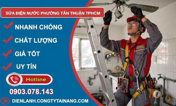 sửa điện nước phường Tân Thuận TPHCM