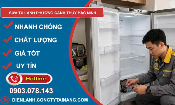 sửa tủ lạnh Cảnh Thụy