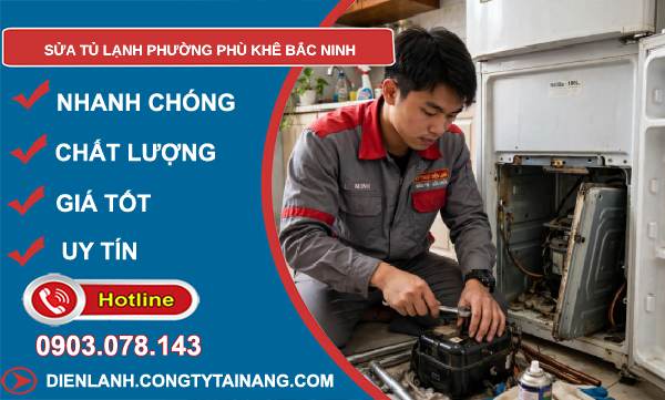 sửa tủ lạnh phường Phù Khê