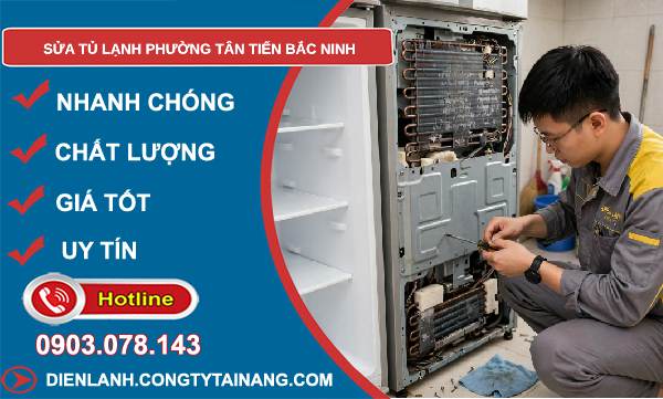 sửa tủ lạnh phường Tân Tiến Bắc Ninh
